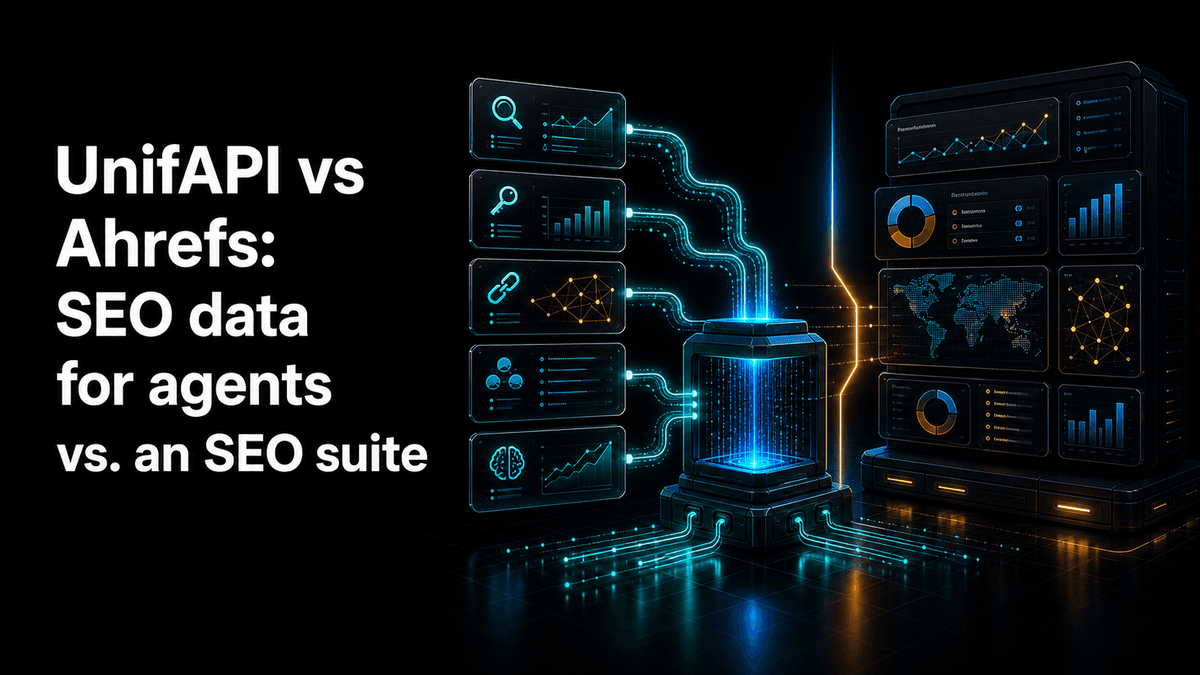 UnifAPI vs Ahrefs: SEO data for agents vs. an SEO suite
